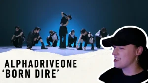 JessReacts764 - ALPHA DRIVE ONE (알파드라이브원) 'BORN DIRE' MV + Studio Choom