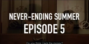 JessReacts764 - [NEVER-ENDING SUMMER] EPISODE 5