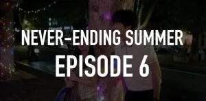 JessReacts764 - [NEVER-ENDING SUMMER] EPISODE 6
