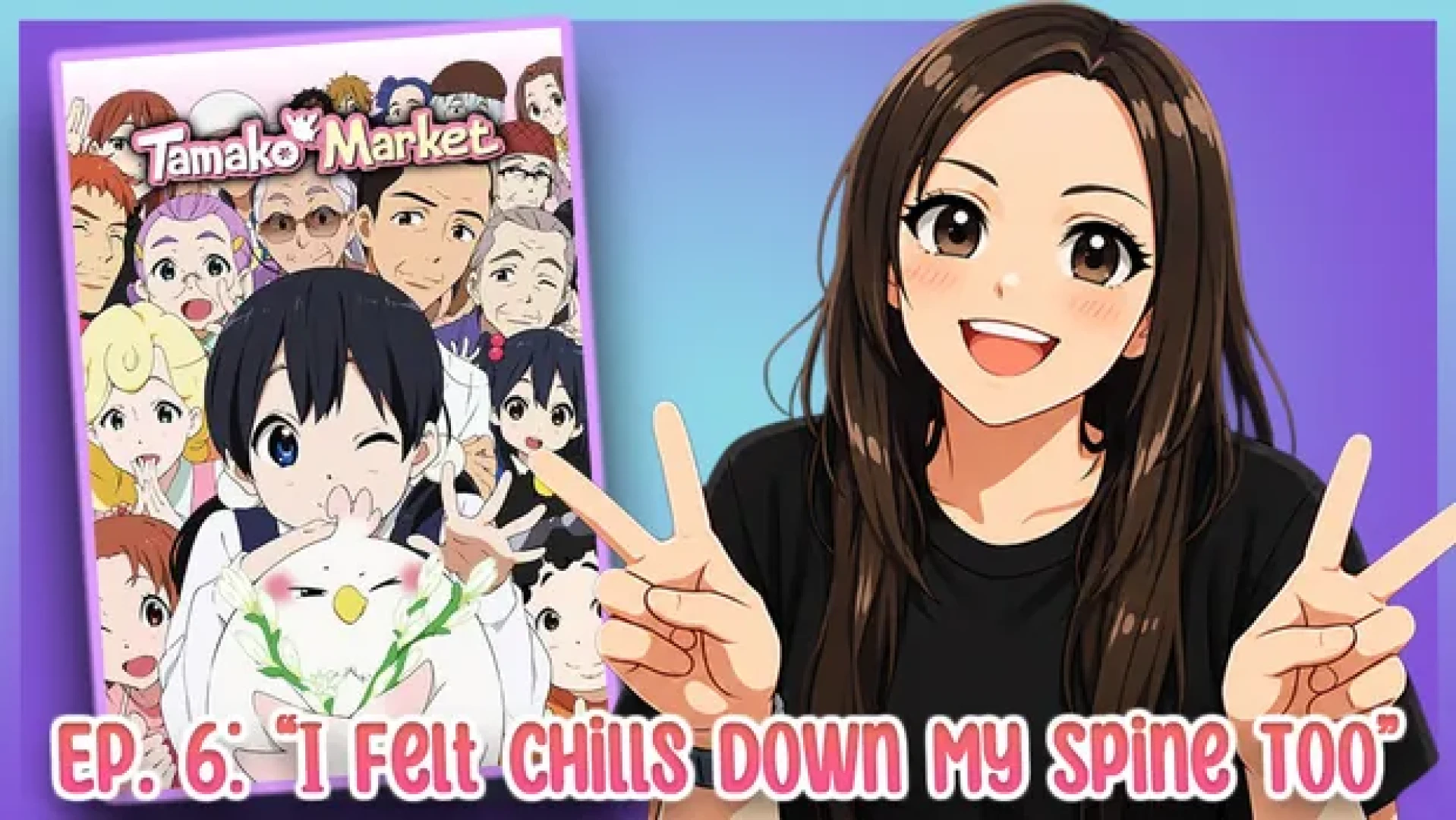 NittPicc Reacts - Tamako Market,  S.1, Ep.6 - I Felt Chills Down My Spine Too
