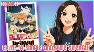 NittPicc Reacts - Haikyuu!!, S.2, Ep.13 - A Simple and Pure Strength