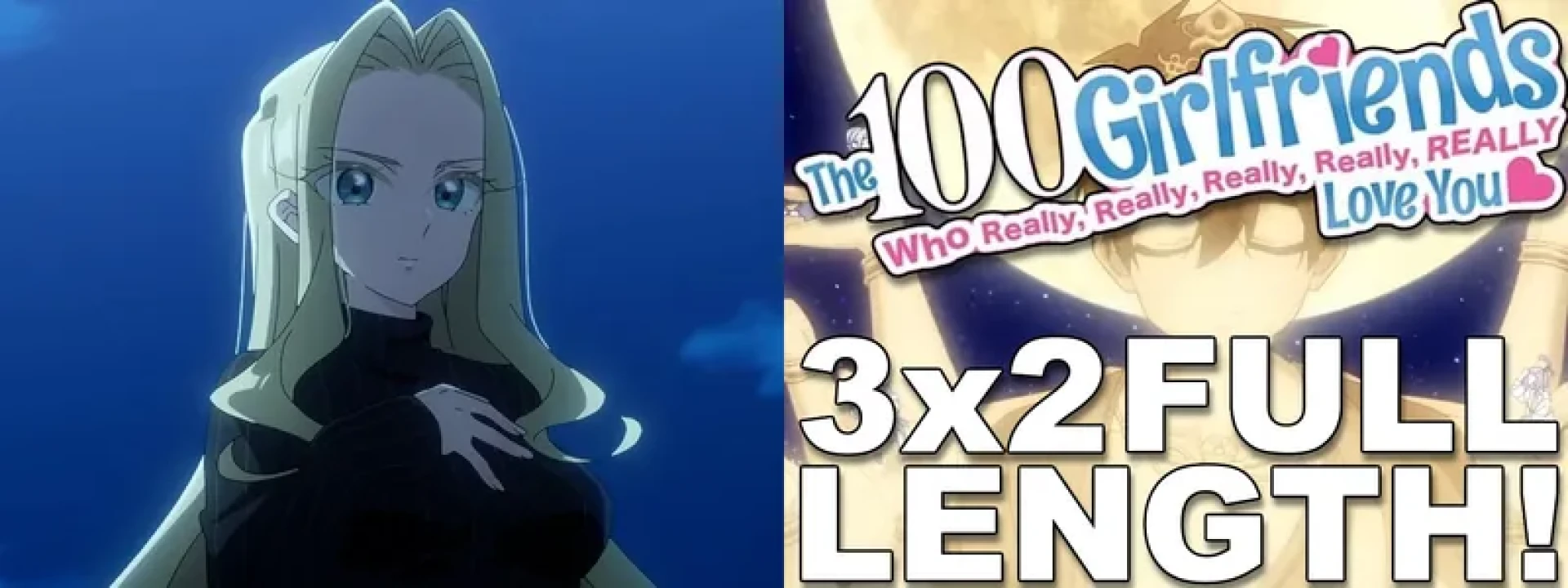 7th Hour Films - The 100 Girlfriends Who Really, Really, Really, Really, REALLY Love You 3x2 | Full Length!