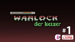 Eric Fraga | Cosmic Effect - Warlock (C64 via MiSTer) #1 | CFX Livre 699