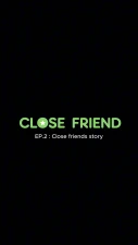 dansoda - (Video) Close Friend | Episodes 2 : Close friends story