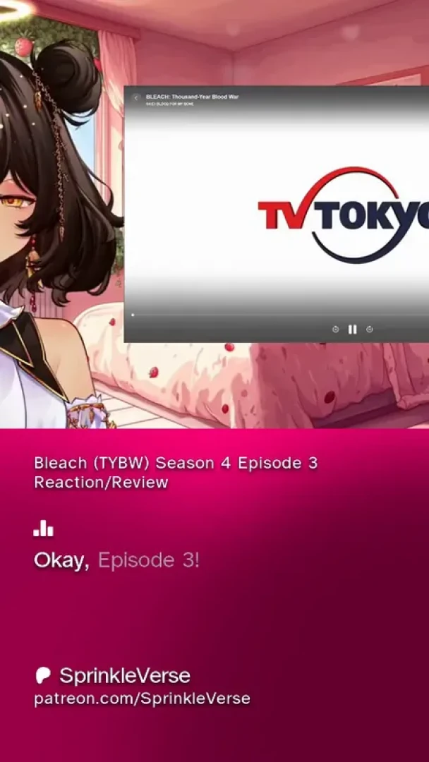 SprinkleVerse - Bleach (TYBW) Season 4 Episode 3 Reaction/Review 