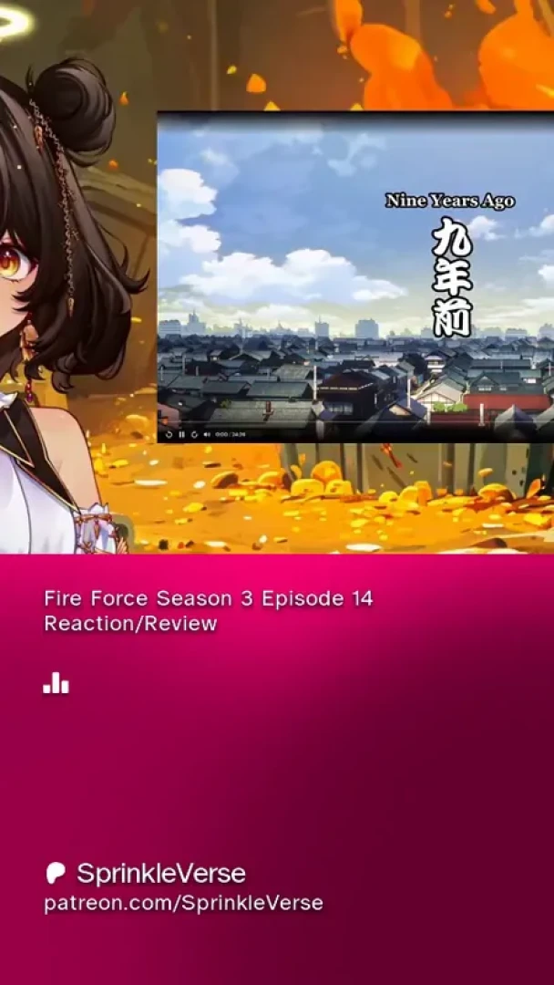 SprinkleVerse - Fire Force Season 3 Episode 14 Reaction/Review