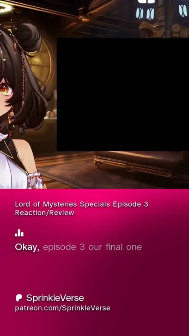 SprinkleVerse - Lord of Mysteries Specials Episode 3 Reaction/Review