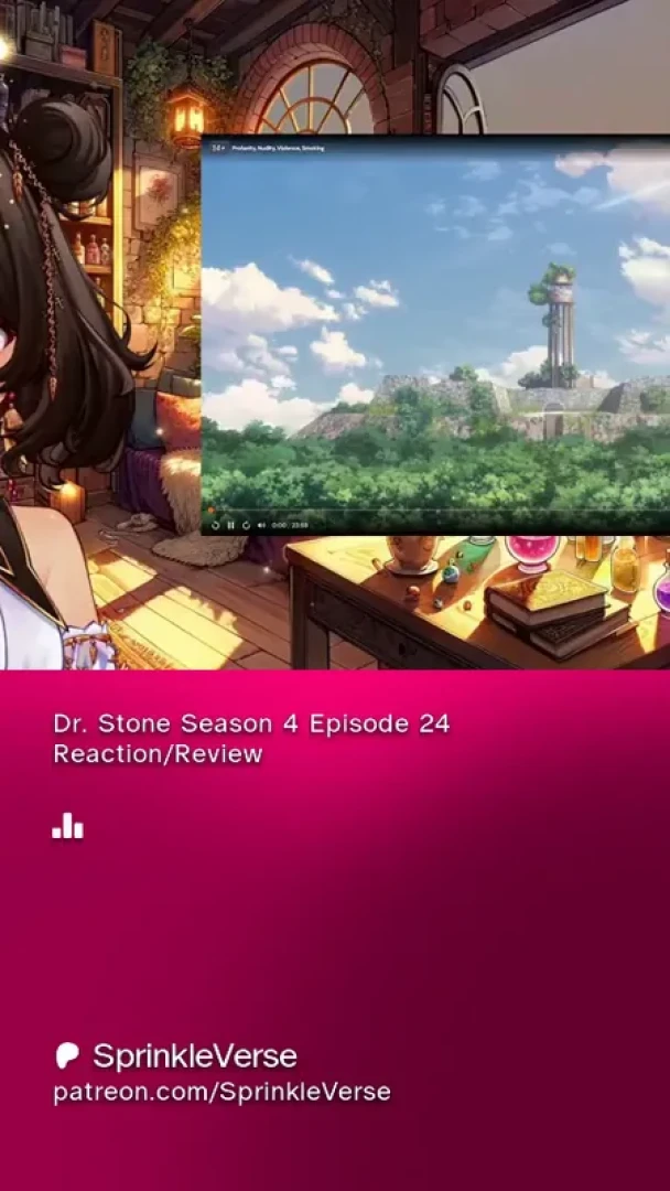 SprinkleVerse - Dr. Stone Season 4 Episode 24 Reaction/Review