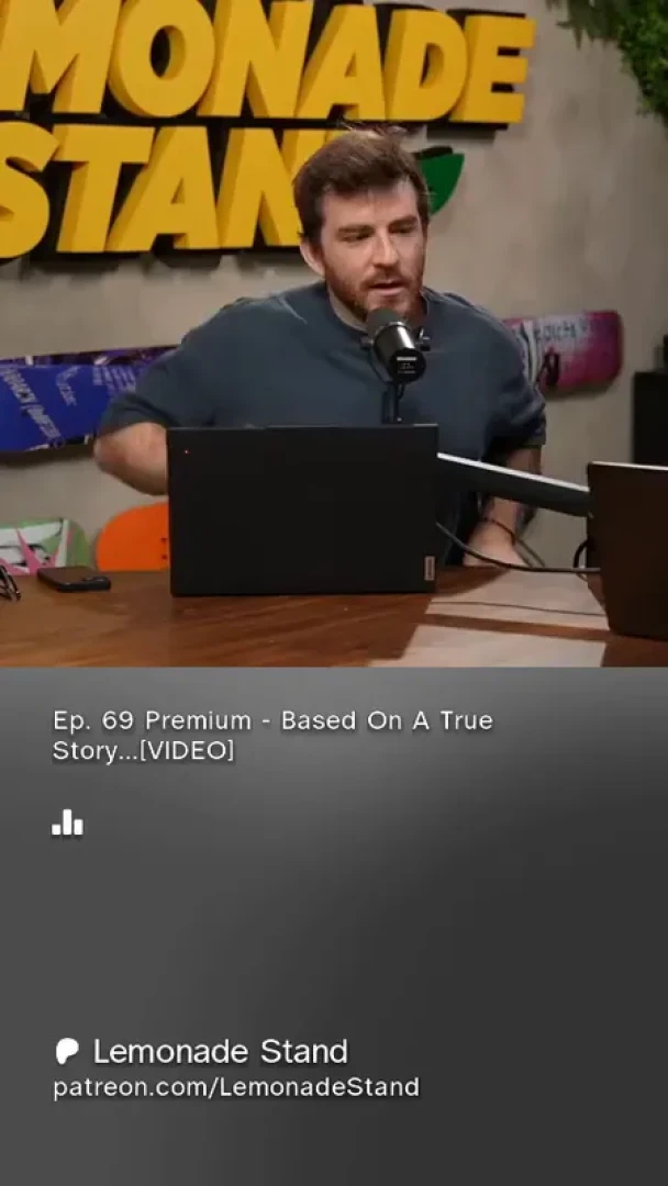 Lemonade Stand - Ep. 69 Premium - Based On A True Story...[VIDEO]