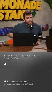 Lemonade Stand - Ep. 69 Premium - Based On A True Story...[VIDEO]