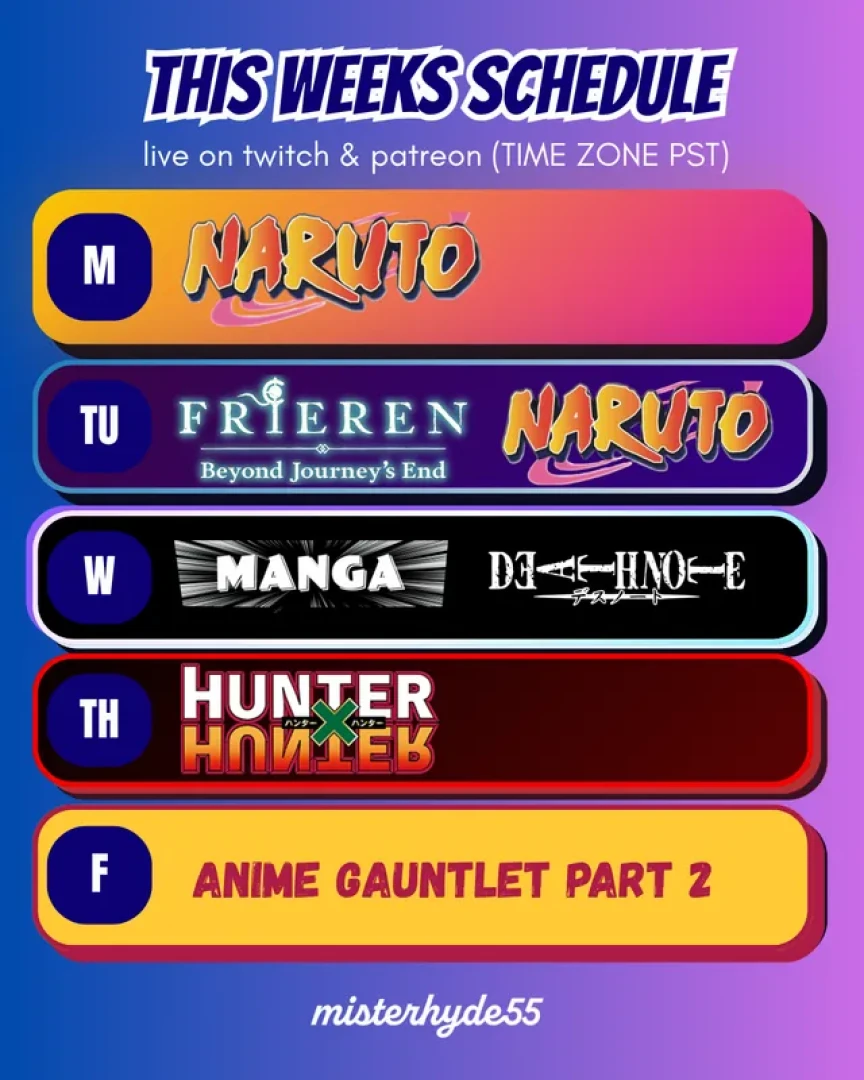 MisterHyde55 - This Weeks Schedule! — page 1