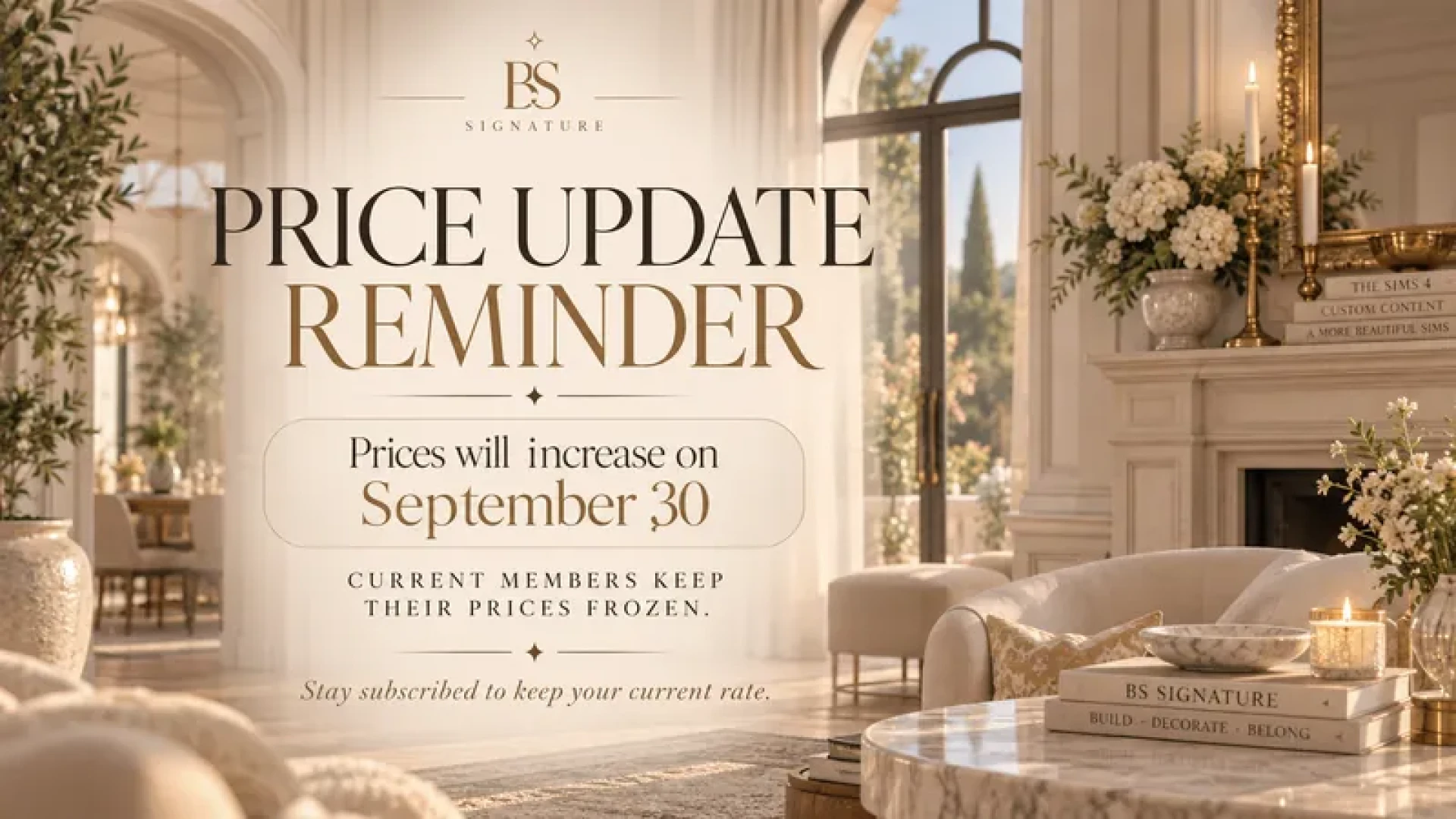 BS Signature - Price Update Reminder  | Current Members Keep Their Prices Locked In 