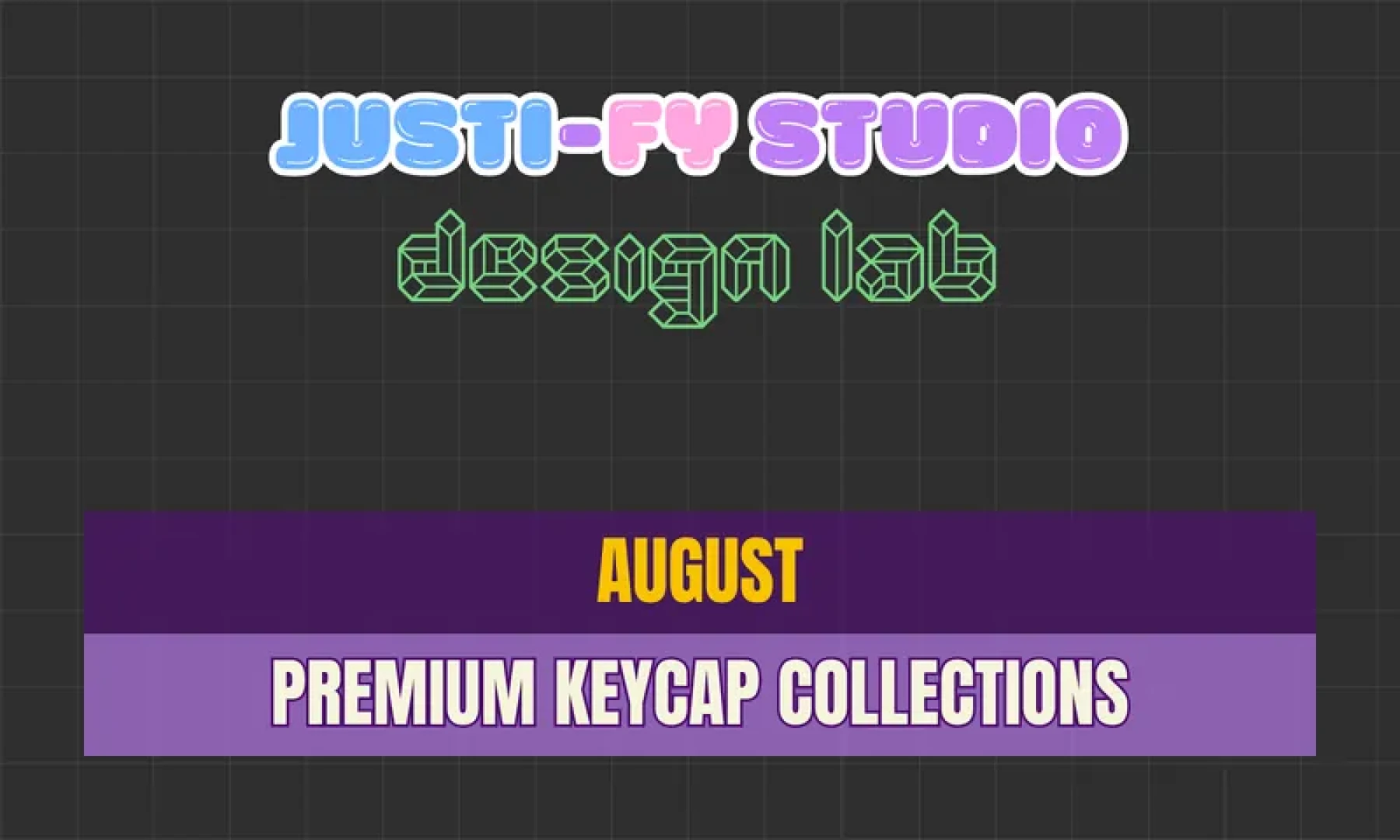 Justi-Fy Studio - Justi-Fy Design Lab (August)