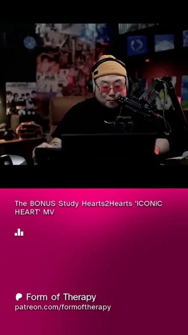 formoftherapy - The BONUS Study: Hearts2Hearts 'ICONIC HEART' MV