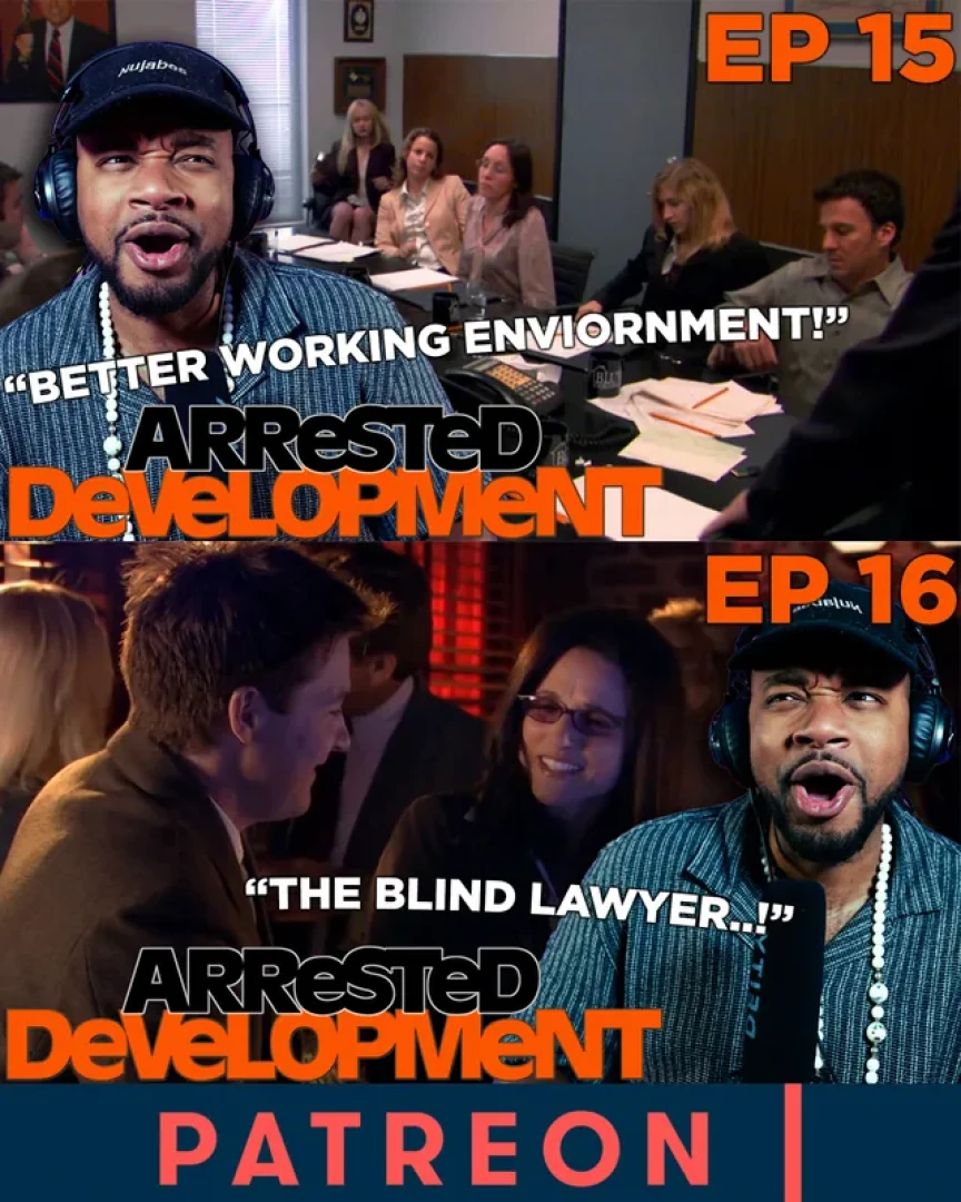 James vs Cinema - Arrested Development EP 15 & 16 Early Uncut Access 