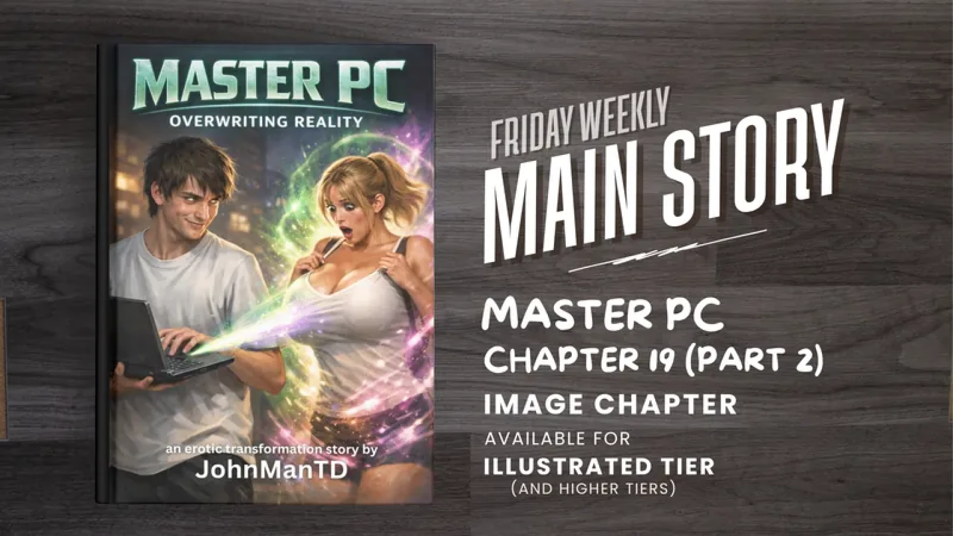 JohnManTD - Master PC: Overwriting Reality - Ch. 19 (Part 2) [With Images]
