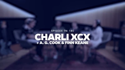 Tim Adam-Smith - TN: 185 CHARLI XCX, A. G. COOK, FINN KEANE - FULL VIDEO EPISODE!