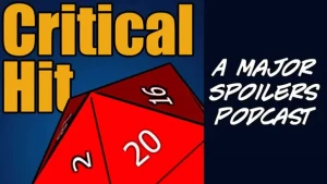 Major Spoilers Entertainment - Critical Hit #853: Operation: Graviton Quanta - Part 01 (LNRS01-E37) (Video Version)