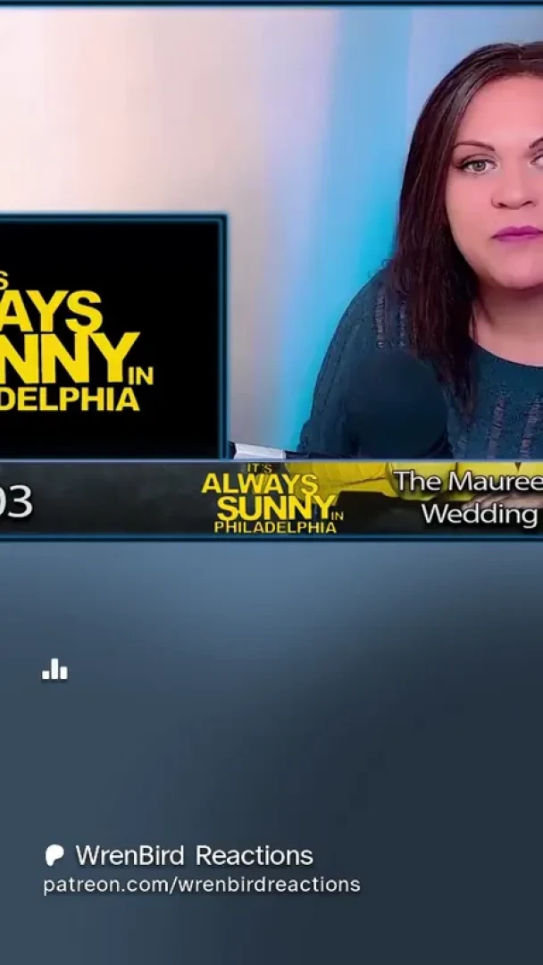wrenbirdreactions - *PATREON EXCLUSIVE* It's Always Sunny in Philadelphia 08X03 REACTION 'The Maureen Ponderosa Wedding Massacre' FULL — page 1