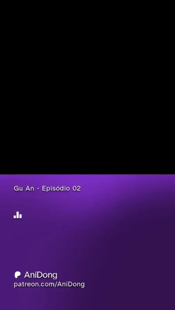 AniDong - Gu An - Episódio 02