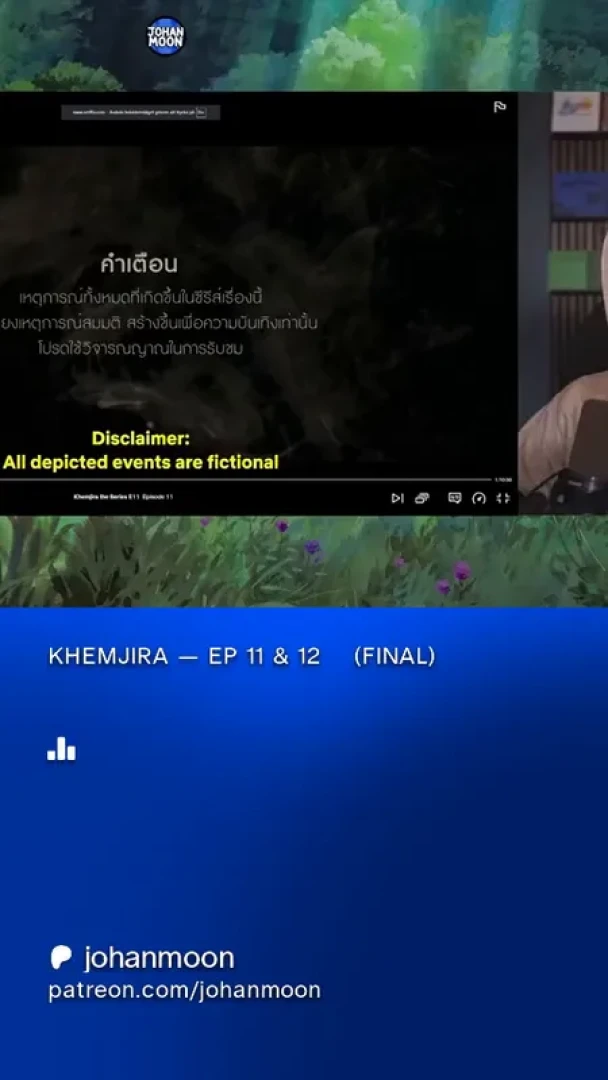 johanmoon - KHEMJIRA — EP 11 & 12  (FINAL)
