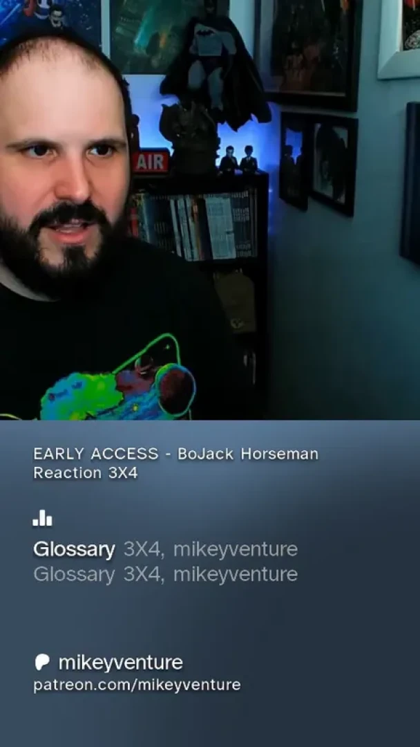 mikeyventure - EARLY ACCESS - BoJack Horseman Reaction 3X4