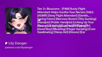 lilydanger - Tier 3+ Blossoms - [F4M] Busty Flight Attendant Helps Soothe Your Nerves [3dio] [ASMR] [Sexy Flight Attendant] [Gentle, Caring Fdom] [Nervous Boner] [Titty Sucking] [Handjob] [Public Handjob] [Licking Up Your Precum] [Edging] [Soothing] [Relaxation] [Good Boy] [Moaning] [Finger Sucking] [Cum Swallowing] [Sleep Aid] [Kisses] [Ear Rubbing] [White Noise]