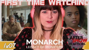 After Show Reacts :) - Monarch: Legacy Of Monsters S01E07 - Will The Real May Please Stand Up? FULL REACTION