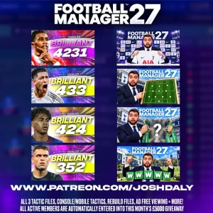 JoshDaly - FM27 IS HERE! 4 TACTICS + 4 REBUILD EPISODES!  PATREON 30% OFF → 24 PERKS INCLUDING TACTICS, SET PIECES, TRAINING, SAVES