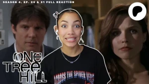 Jesly's Reactions - One Tree Hill: Season 4, Episodes 20 & 21 | EXCLUSIVE AF TIER