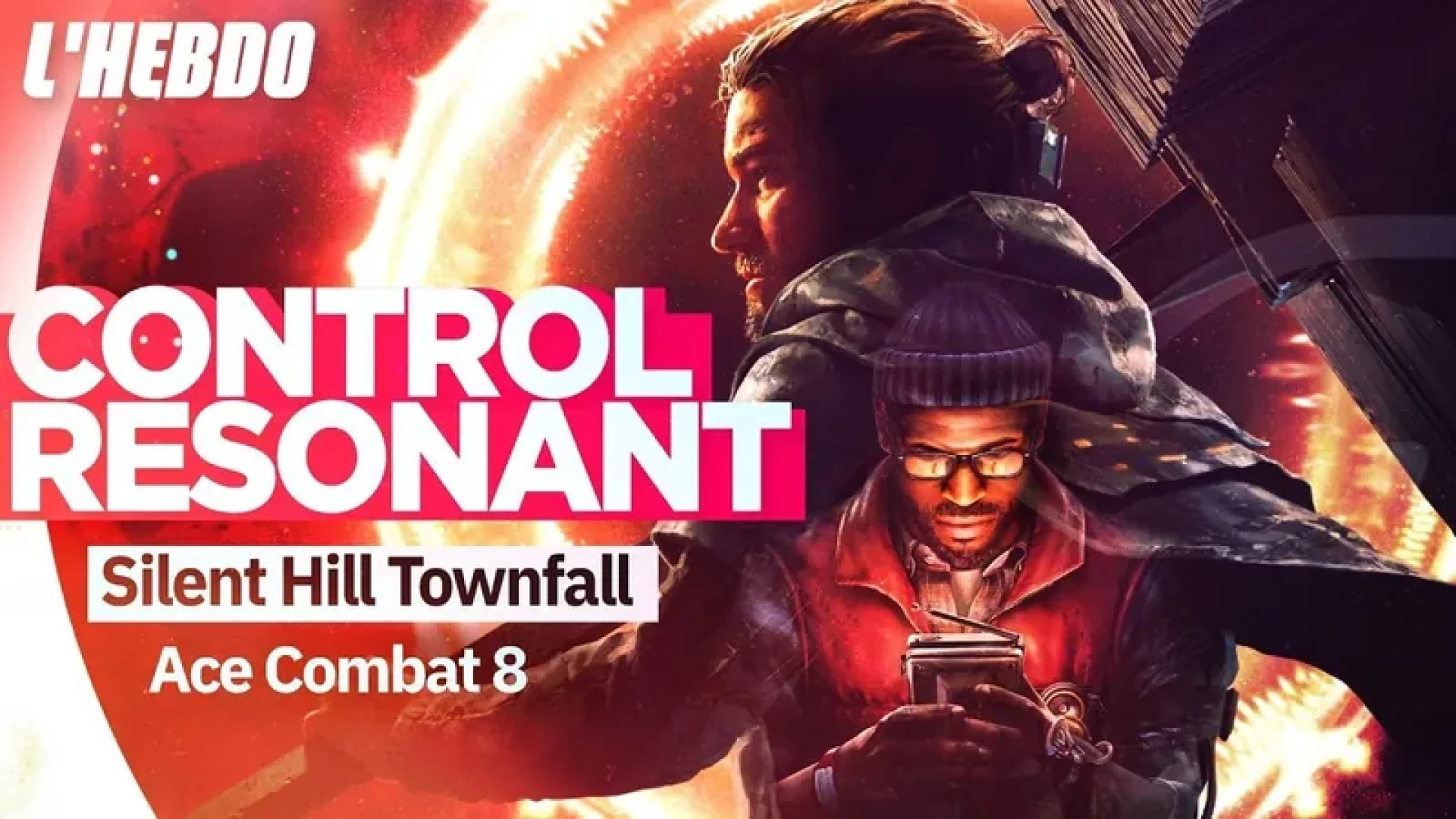ORIGAMI Média - L'Hebdo #S04E03 avec Control Resonant, Ace Combat 8 et Silent Hill : Townfall — page 1