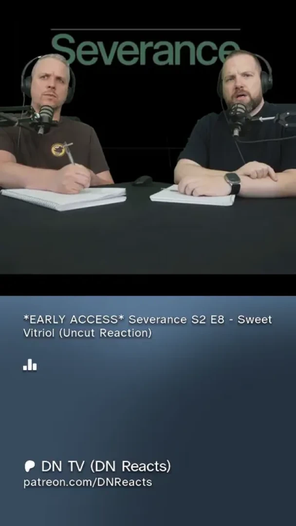 DN Reacts - Severance S2 E8 - Sweet Vitriol (Uncut Reaction)